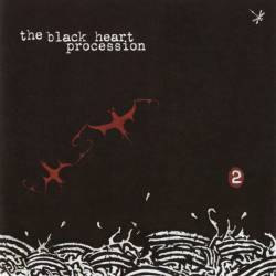The Black Heart Procession : 2